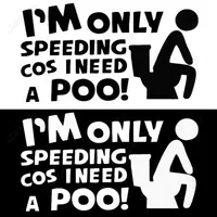 18.6x10.6cm I'm Only Speeding Cos I Need A Poo Funny Reflective Vinyl Sticker Decal Car Bumper Windshield Window Rear Decal