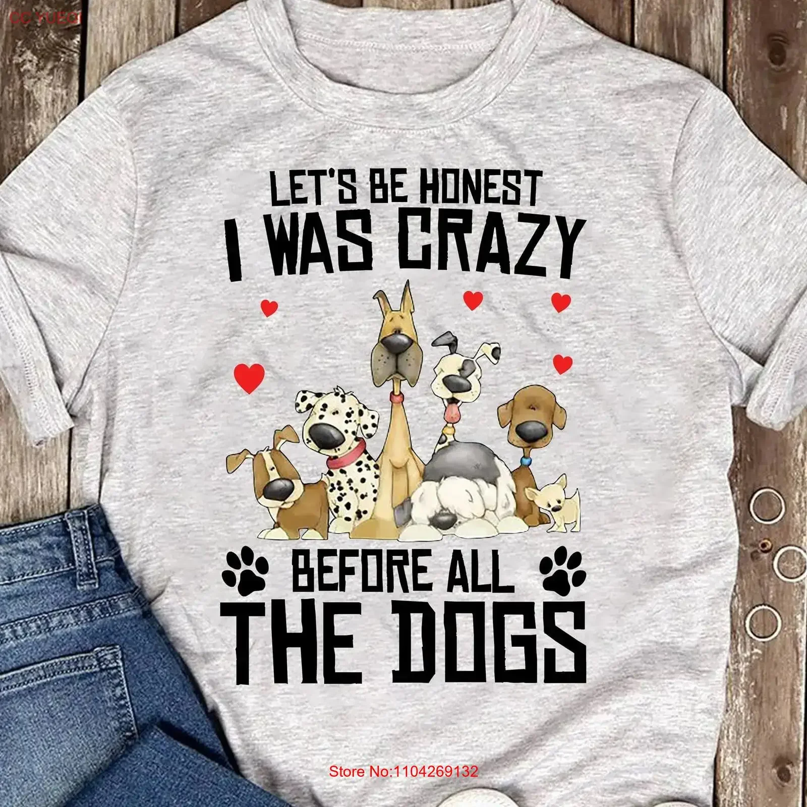Let s be honest I was crazy before all the dogs T shirt for dog people vintage Washed Soft designer clothes fashion Slightly