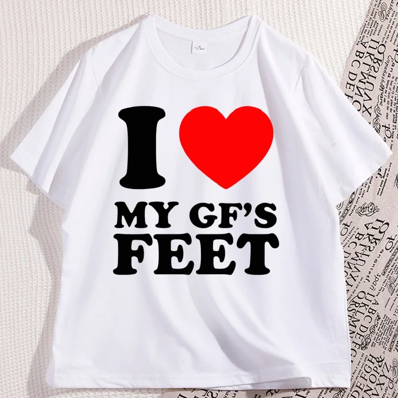 

I Love My GF's Feet Heavy Cotton T Heart Y2K Funny Cotton Short Sleeve Round Neck T-shirt Cool Loose Printed Tee Shirt Clothes
