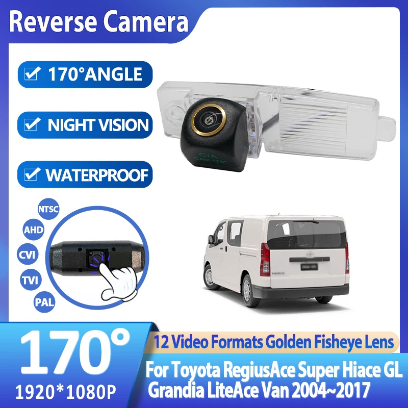 

CVBS/AHD Vehicle 1080P 170° Golden Lens Rear View Camera For Toyota RegiusAce Super Hiace GL Grandia LiteAce Van 2004~2016 2017