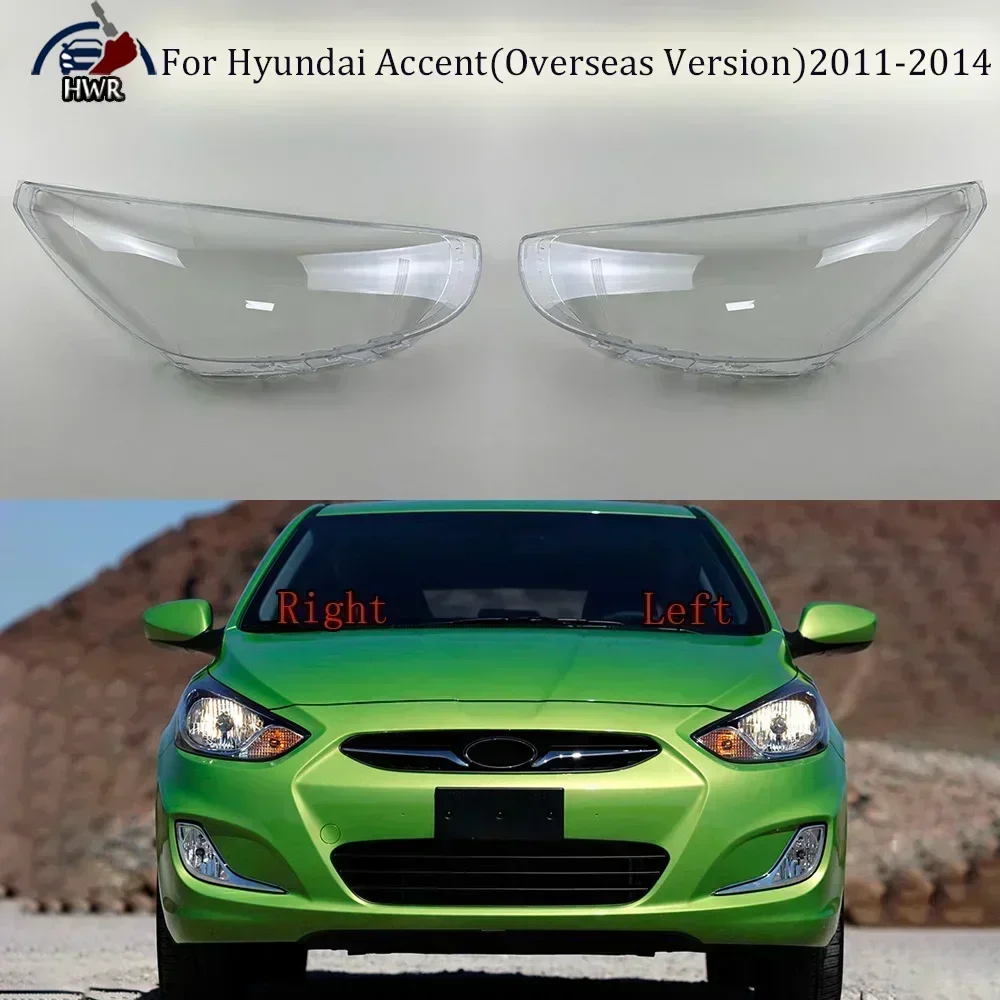 

For Hyundai Accent (Overseas Version) 2011 2012 2013 2014 Car Front Headlight Cover Lampshade Head Lamp light Shell glass Lens