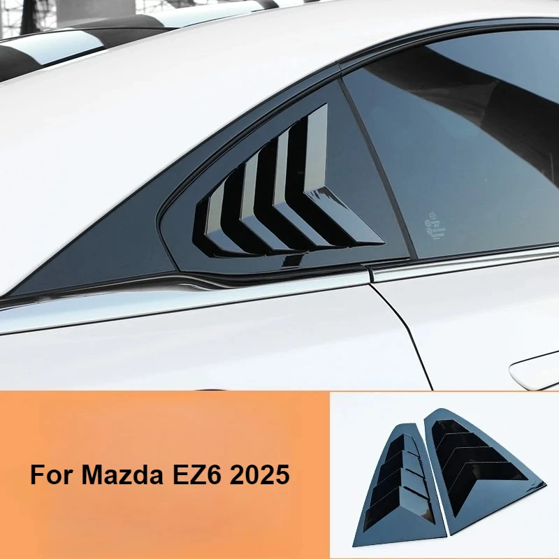 

Для Mazda EZ6 2025, жалюзи заднего окна, ABS, заднее боковое окно, вентиляционные отверстия, декоративная крышка, аксессуары для отделки автомобиля Exteiror