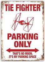 1b,Tie Fighter Parking Only | Metal Wall Sign Plaque Art | Star Vader Wars Metal Sign Funny Tin Sign , Tinsigneua38161