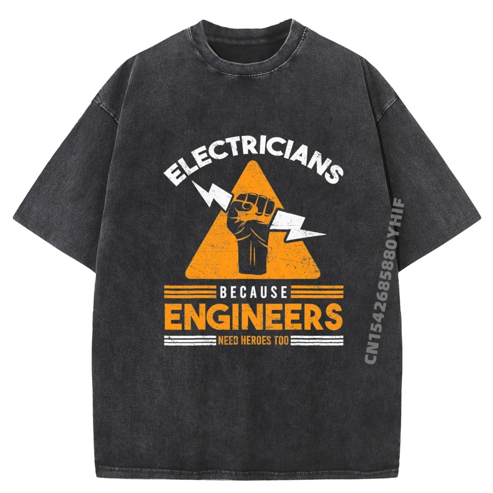 

Funky Mens T-shirts Soft Vintage Washed T-Shirt Casual Printed Tee Electricians Because Engineers Need Heroes Tops