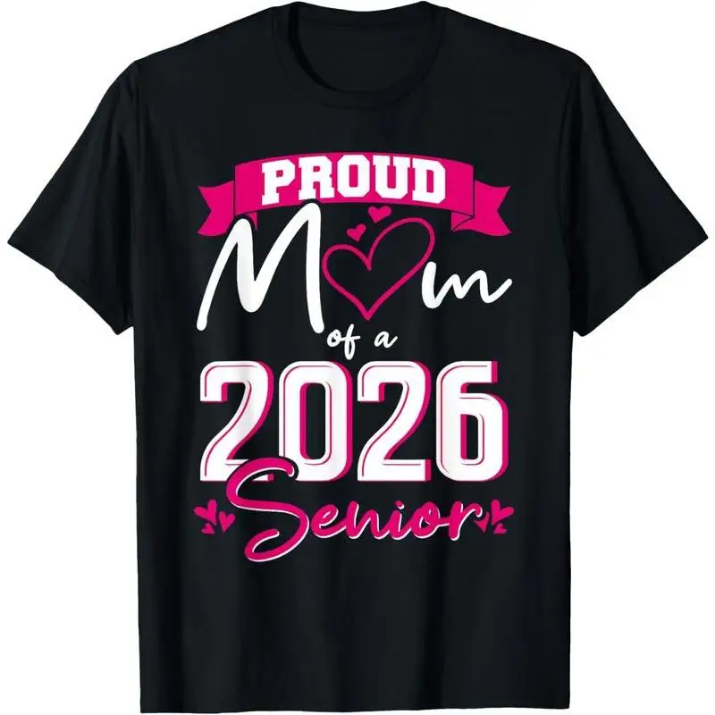 

Proud Mom of a 2026 Senior T-shirt, Women's Class of 2026 Graduation Gift Tee, Senior Year Family Support Top