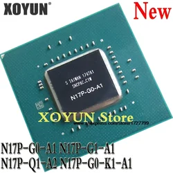 100% New N17P-GO-A1 N17P-G0-A1 N17P-G1-A1 N17P-Q1-A2 N17P-G0-K1-A1 BGA chipset