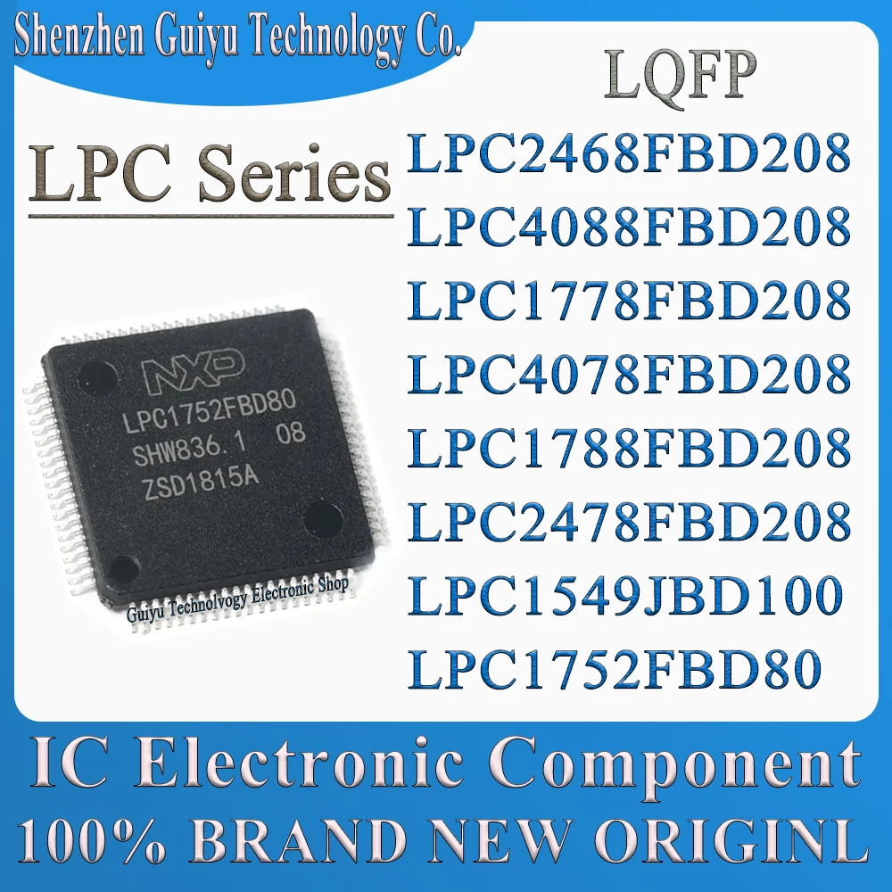 

LPC2468FBD208 LPC4088FBD208 LPC1778FBD208 LPC4078FBD208 LPC1788FBD208 LPC2478FBD208 LPC1549JBD100 LPC1752FBD80 LPC LQFP IC Chip