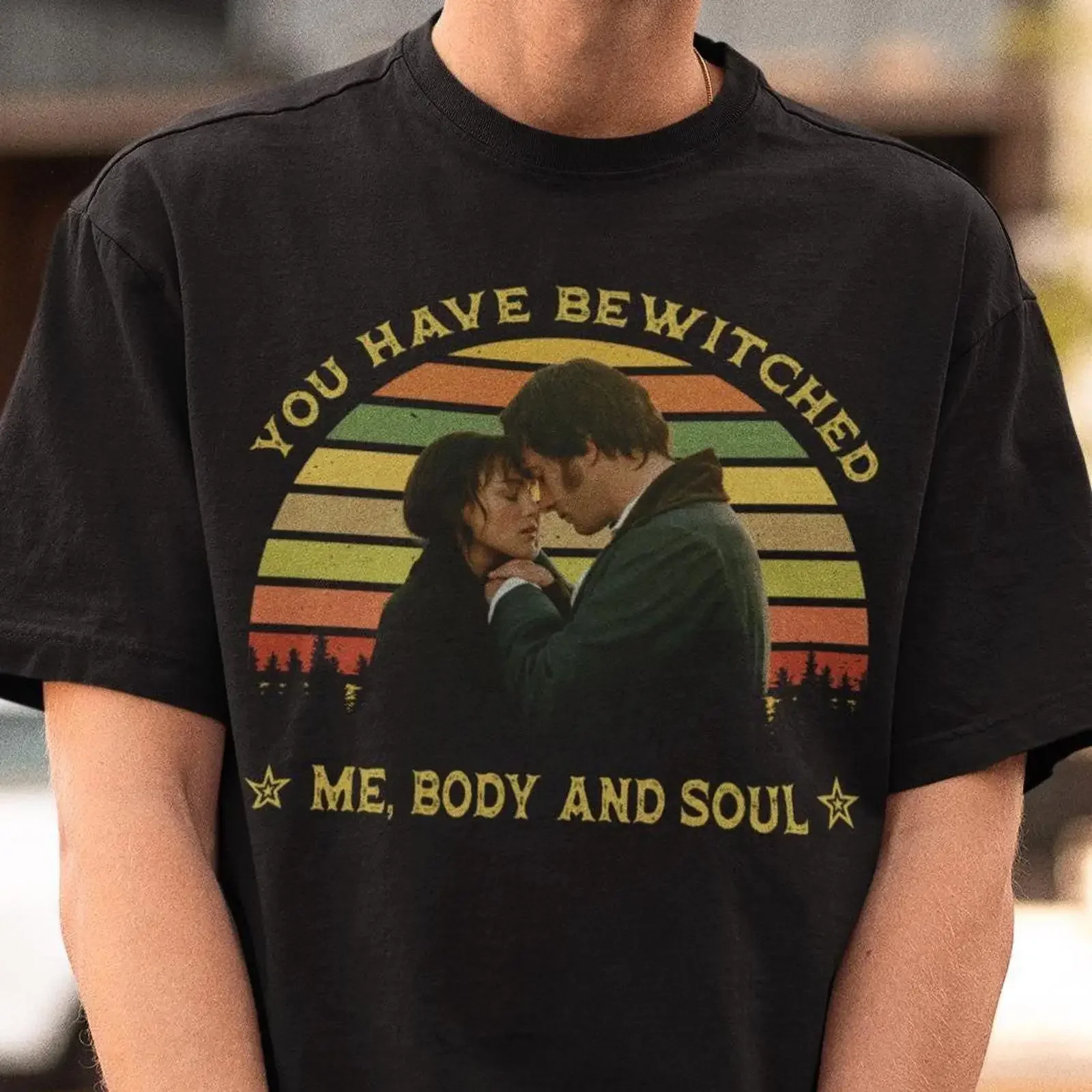 Pride and Prejudice T Shirt You Have Bewitched Me Pemberley SweaT vintage Washed Versatile Slightly Stretched Comfortable