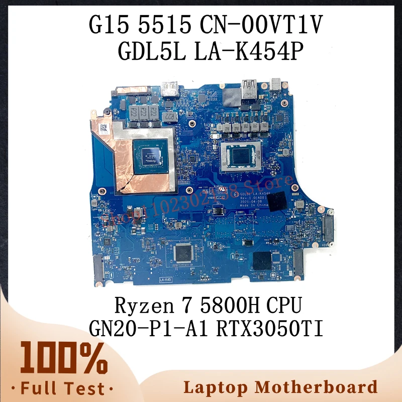 

CN-00VT1V 00VT1V 0VT1V W/ Ryzen 7 5800H CPU For DELL G15 5515 Laptop Motherboard GDL5L LA-K454P GN20-P1-A1 RTX3050TI 100% Tested