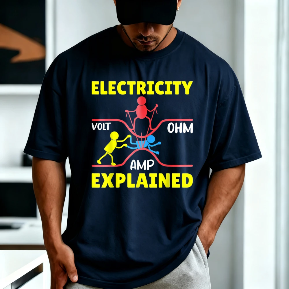 Electricity Explained Volt Ohm AMP Funny Electricity Physics Science T-Shirt Casual Fashion Loose Harajuku Man Women Clothing