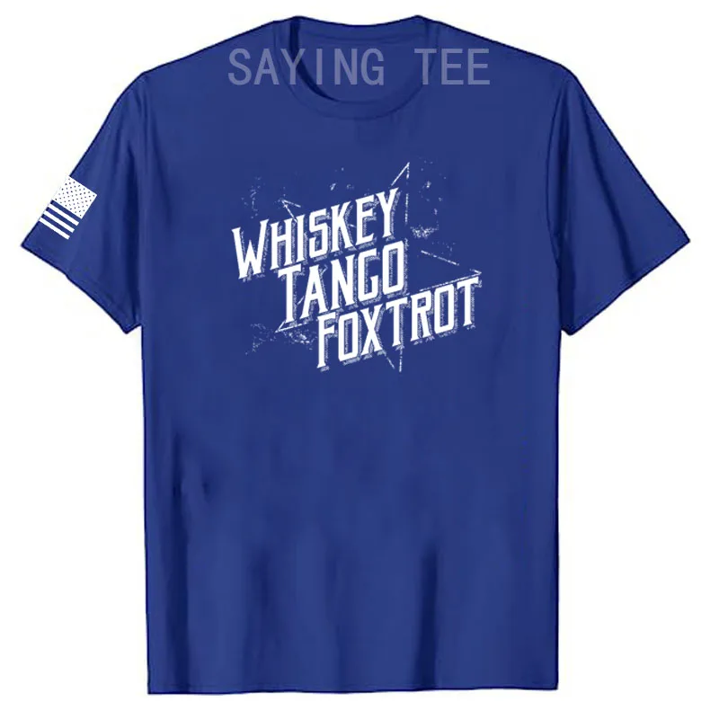 Whiskey Tango Foxtrot II Men\'s Fashion T-Shirt Military Veteran Patriotic Tee Top American Proud Graphic Outfit Dad Husband Gift