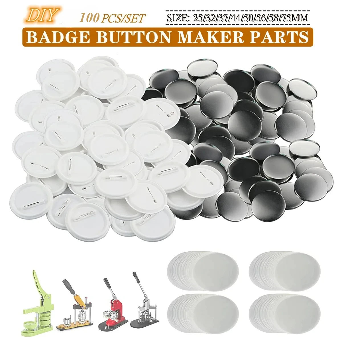 100Pcs Blank Badge Pin Button Maker Parts,25/32/37/44/50/56/58/75MM for Button Maker Machine Supplies Parts DIY Badges Set