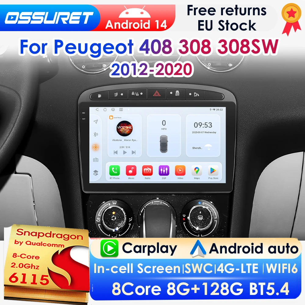 OSSURET Android 14 Auto-Multimedia-Player für Peugeot 408 308 308SW 2007–2015 GPS Carplay 4G DSP BT 360 Kamera von Snapdragon 6115
