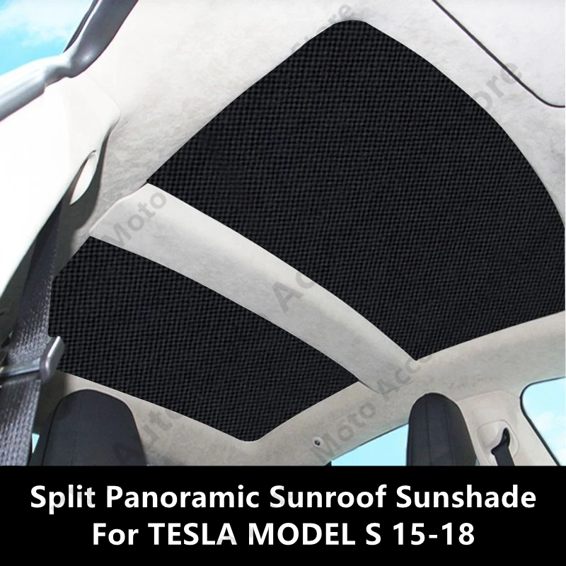 For TESLA MODEL S 15-18 Split Panoramic Sunroof Sunshade,Car Interior Thermal Insulation And Sun Protection Accessories