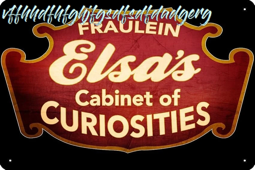 Fraulein Elsa's Cabinet of Curiosities Photographic Print Metal Sign Decor - 8 x 12inch Bar Pub Garage Man Cave Wall Art sign