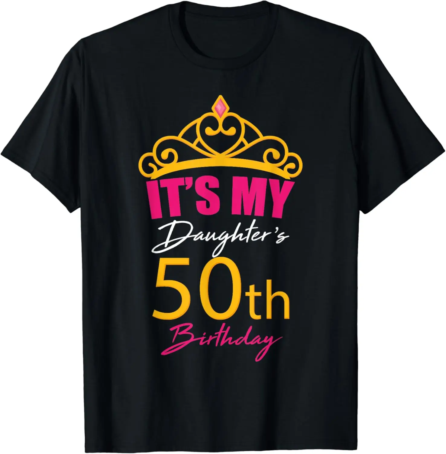 

Cute It's My Daughter's 50th Birthday Party Outfit50 Year T-Shirt