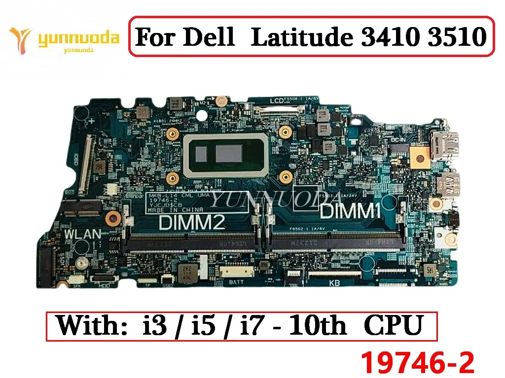 

19746-2 For Dell Latitude 3410 3510 Laptop Motherboard With i3 i5 i7 10th CPU 04KXP3 0FDJTY 0KW9T3 100% Tested