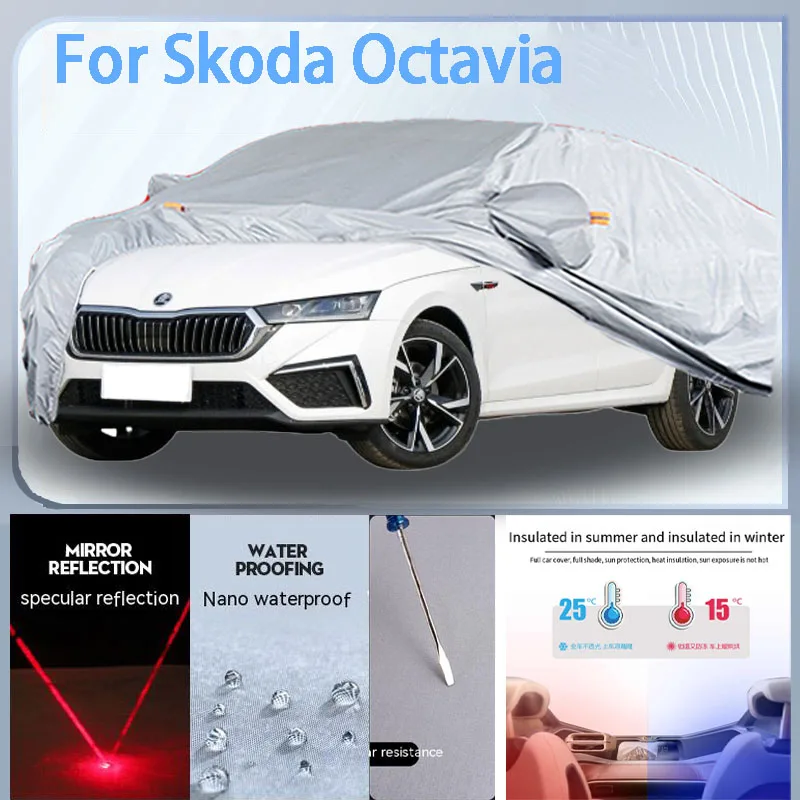 For Skoda Octavia Full  Car cover with UV protection and Winter Insulation roles,Rainproof,Snowproof Ati-frost properties.