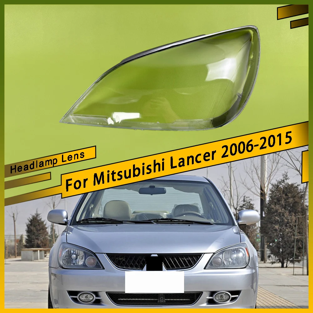 

For Mitsubishi Lancer 2006 - 2015 Transparent Headlamp Lamp Shell Lens Headlight Cover Plexiglass Replace Original Lampshade