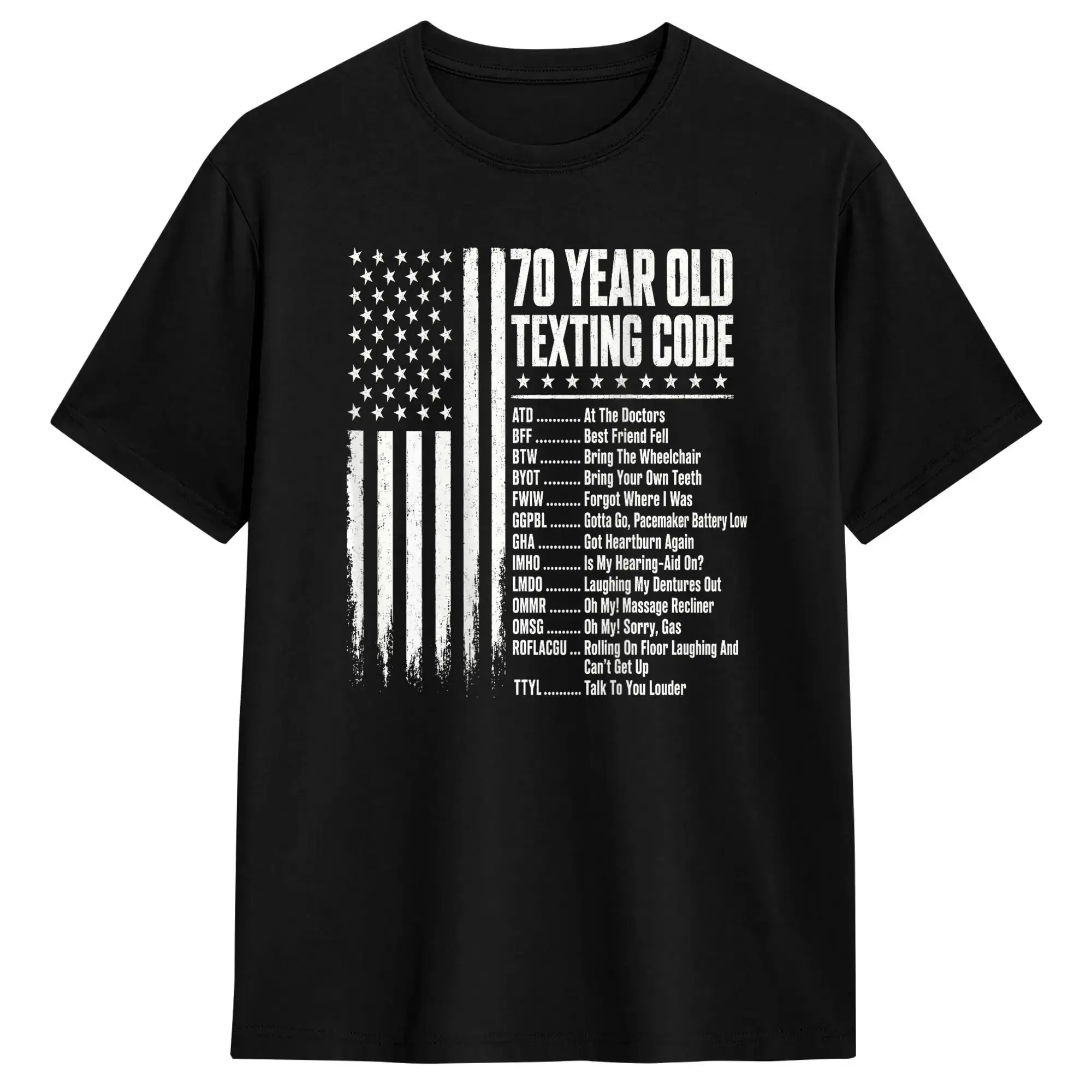 Streetwear T-Shirt Summer 70 Year Old Senior Texting Code Fashion T-Shirts  Cotton Tee Shirt for Men Y2K Fun Short Sleeve Tops