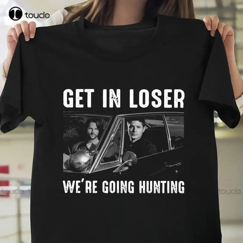 Kaus Supernatural Get In Loser We Going Hunting Kaus Supernatural Film Supernatural Kaus Sam And Dean Winchester