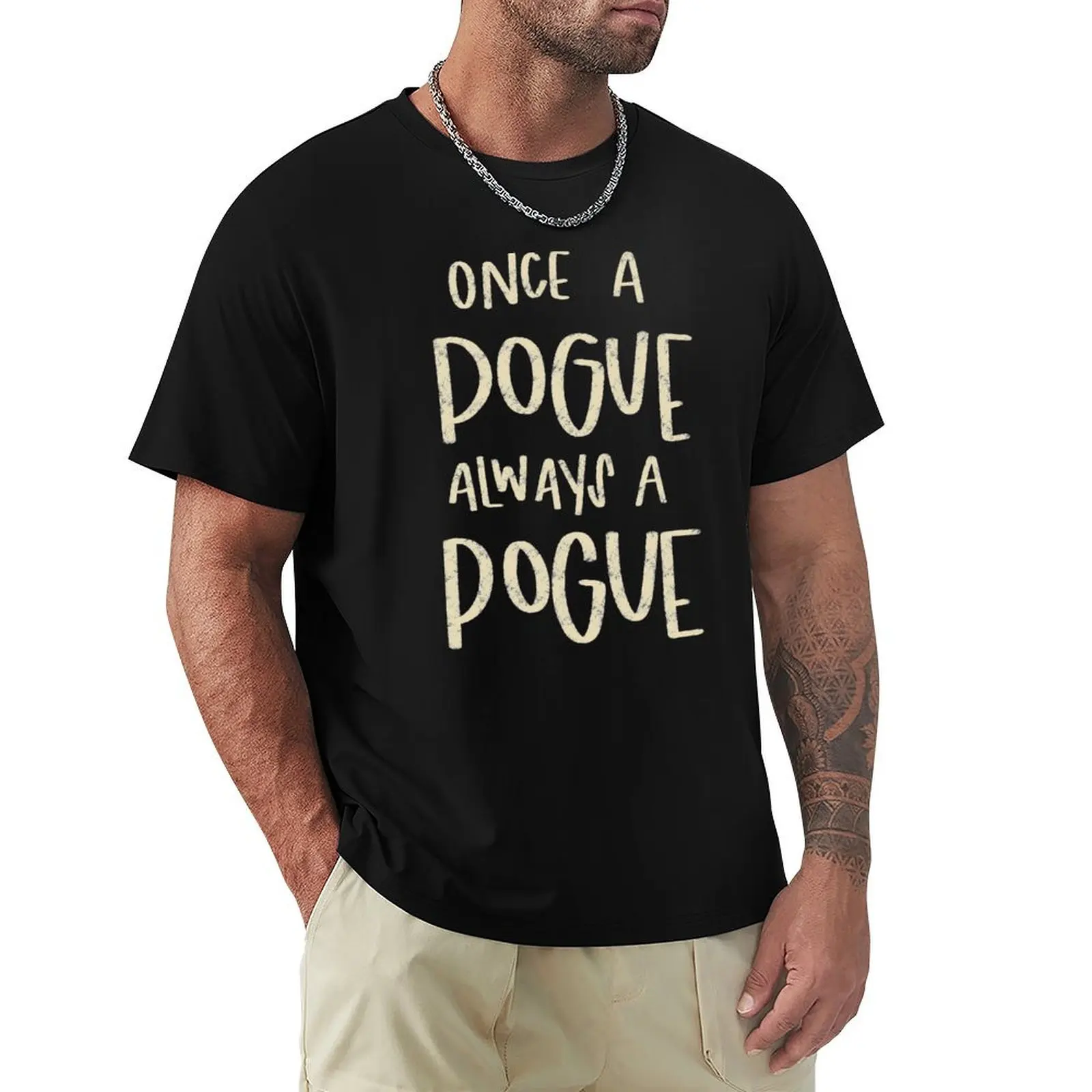 

Once a Pogue Always a Pogue T-Shirt Lightweight Sport Basic T-Shirt