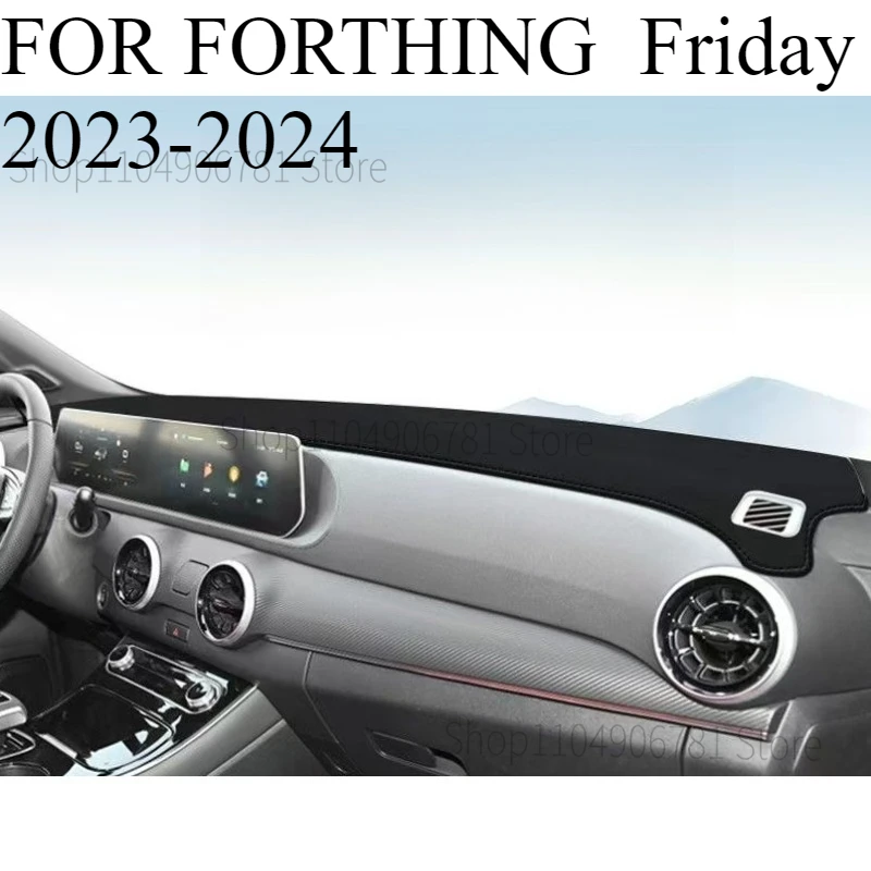 FOR ‌FORTHING  Friday 2023-2024 Car Dash Mat Dashmat Dashboard Mat Cover Sun Shade Dash Board Cover Carpet Accessories