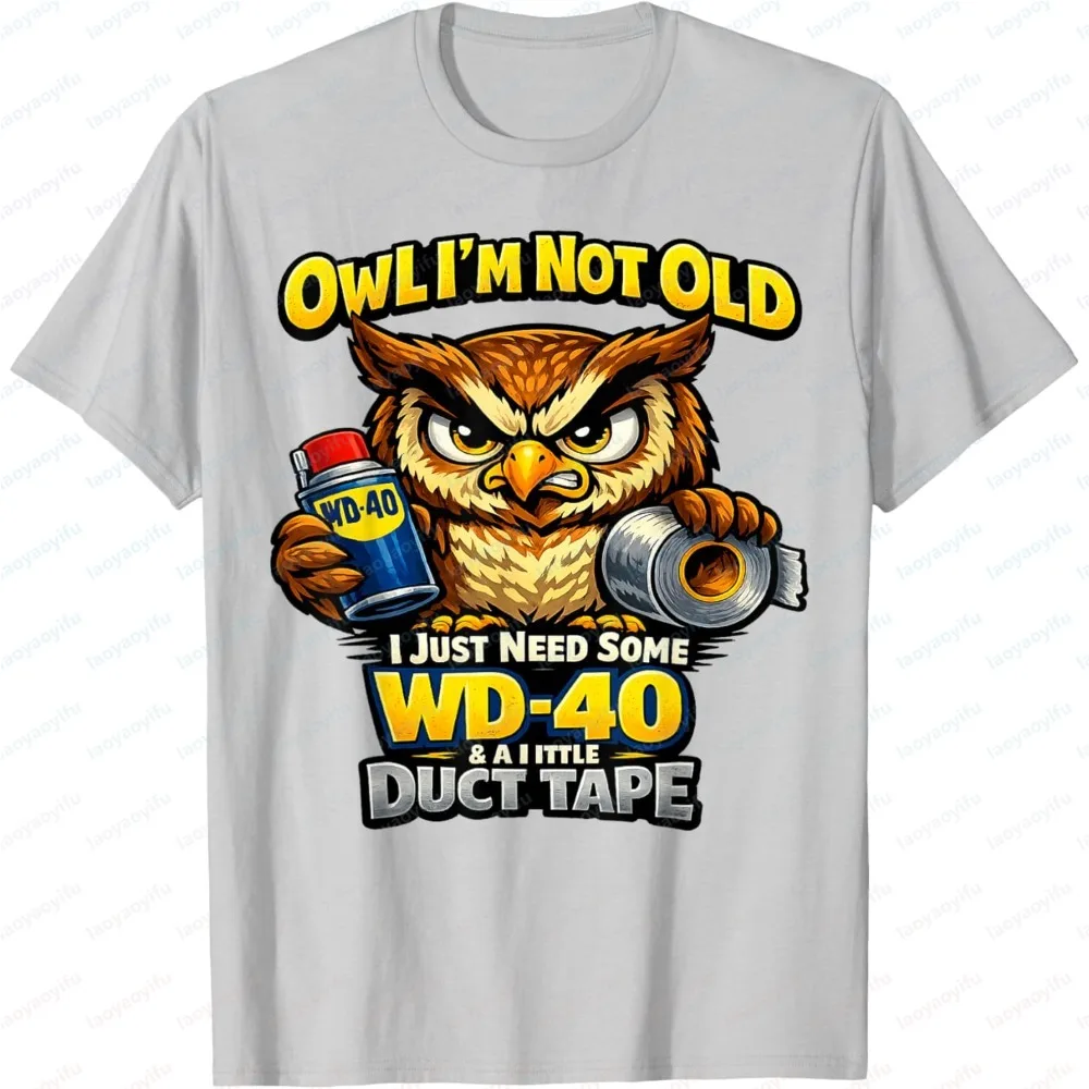 Fashion Men's Short Sleeve Summer Tee Classic Owl Print Humorous Words I'm Not Old Need WD-40 & Duct Tape Trendy Stylish Top