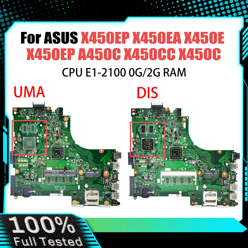 

Computer Mainboard For ASUS X450EA X450EP X450E X450EP X450C A450C X450CC Laptop Motherboard with E1-2100 CPU 0G 2G-RAM