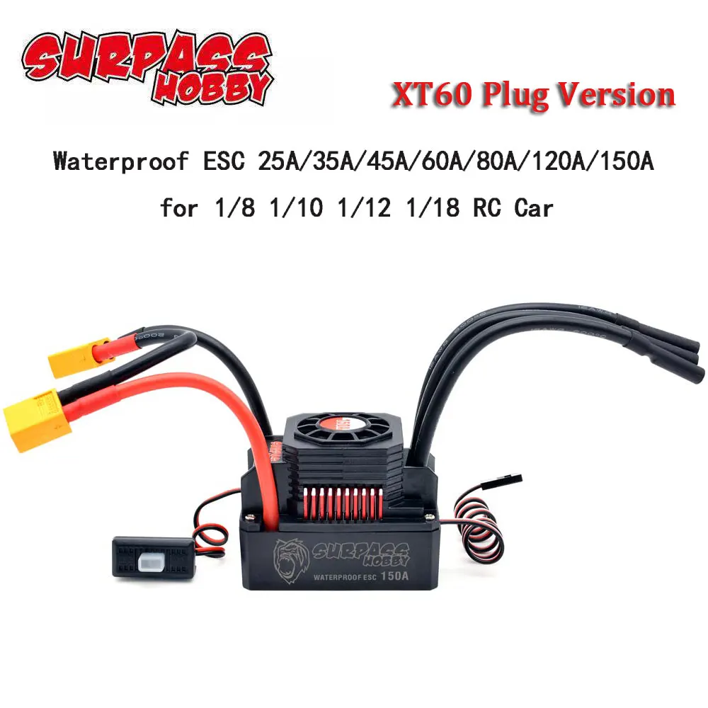 SURPASS HOBBY KK 150A 120A 80A 60A 45A 35A 25A Waterproof ESC T Plug XT60 2-6S for 1/8 1/10 1/12 1/14 1/16 RC Brushless Motor