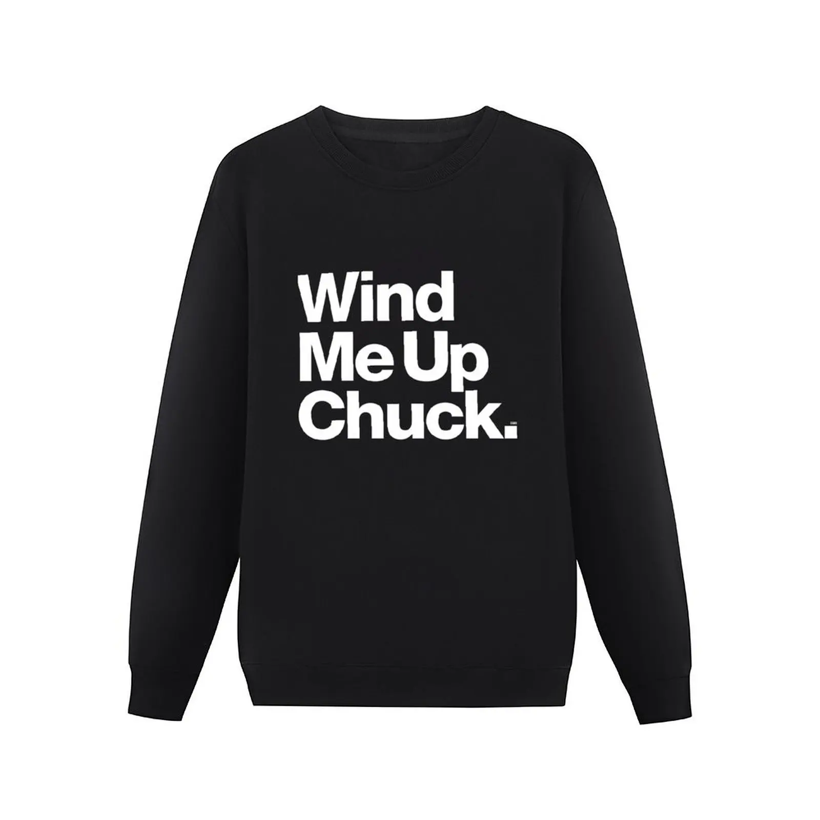 Chuck Go-Go Wind Me Up For Fans Pullover Hoodie graphic t shirts men men clothes sweatshirt men