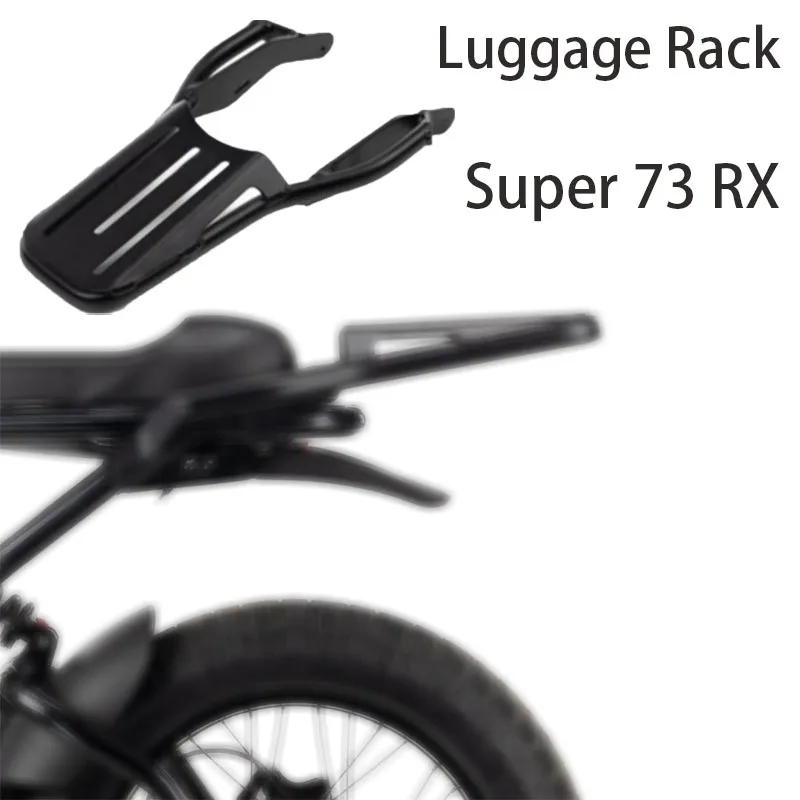 New For Super 73 RX Luggage Rack Bracket Rear Basket Fit SUPER73RX 73RX 73-RX RX73 73 RX