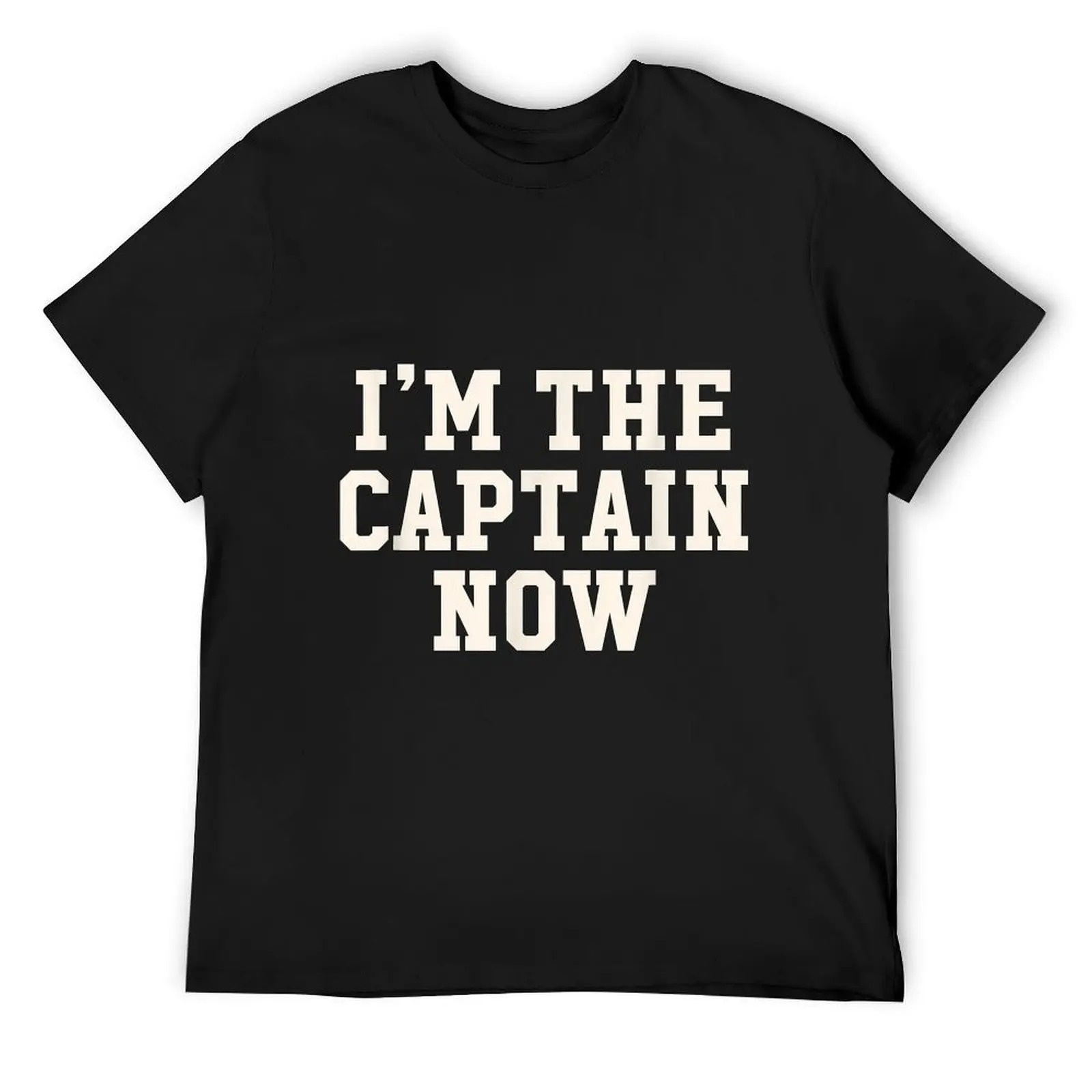 Inspiring I'm He Captain Now For New Leaders Of Eam T-Shirt quick-drying man t shirt tees oversizeds cotton t shirt men