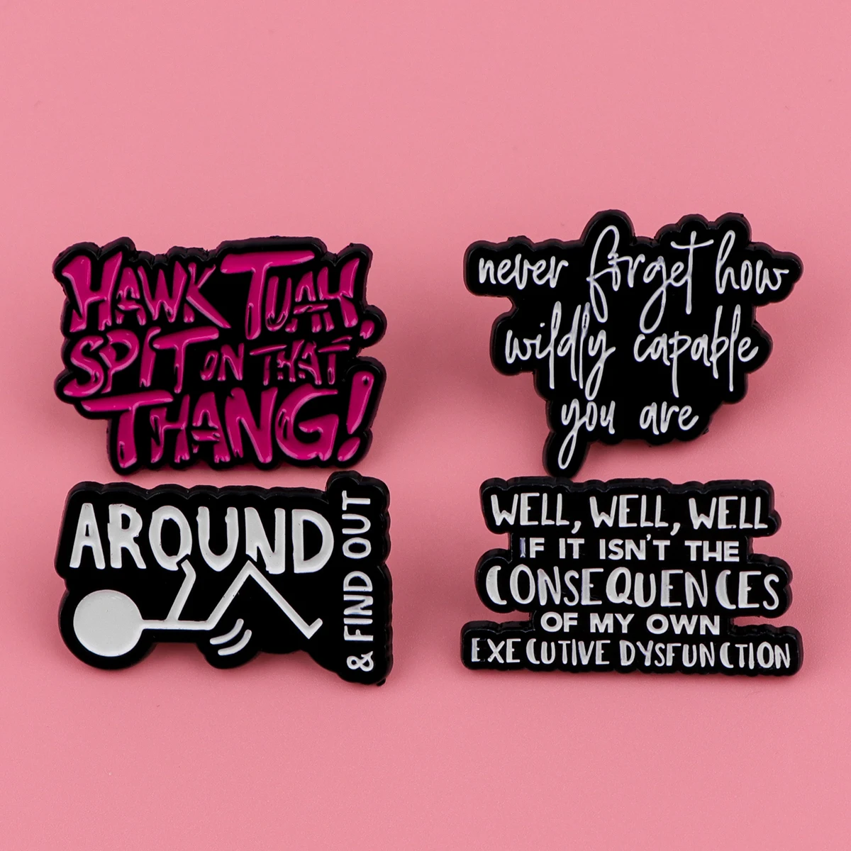 Around & Find Out Enamel Pin Funny Quotes Brooch Pines Lapel Pins Badge Clothing Accessories Fashion Jewelry Unique Gifts