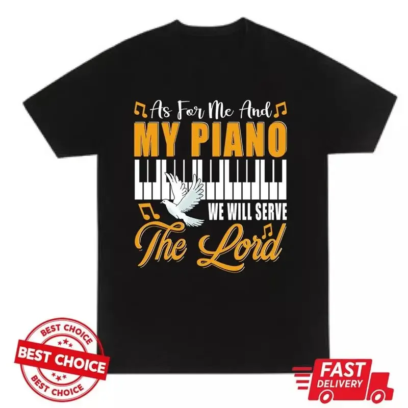 As For Me And My Piano We Will Serve The Lord Cool Christian Black T Shirt