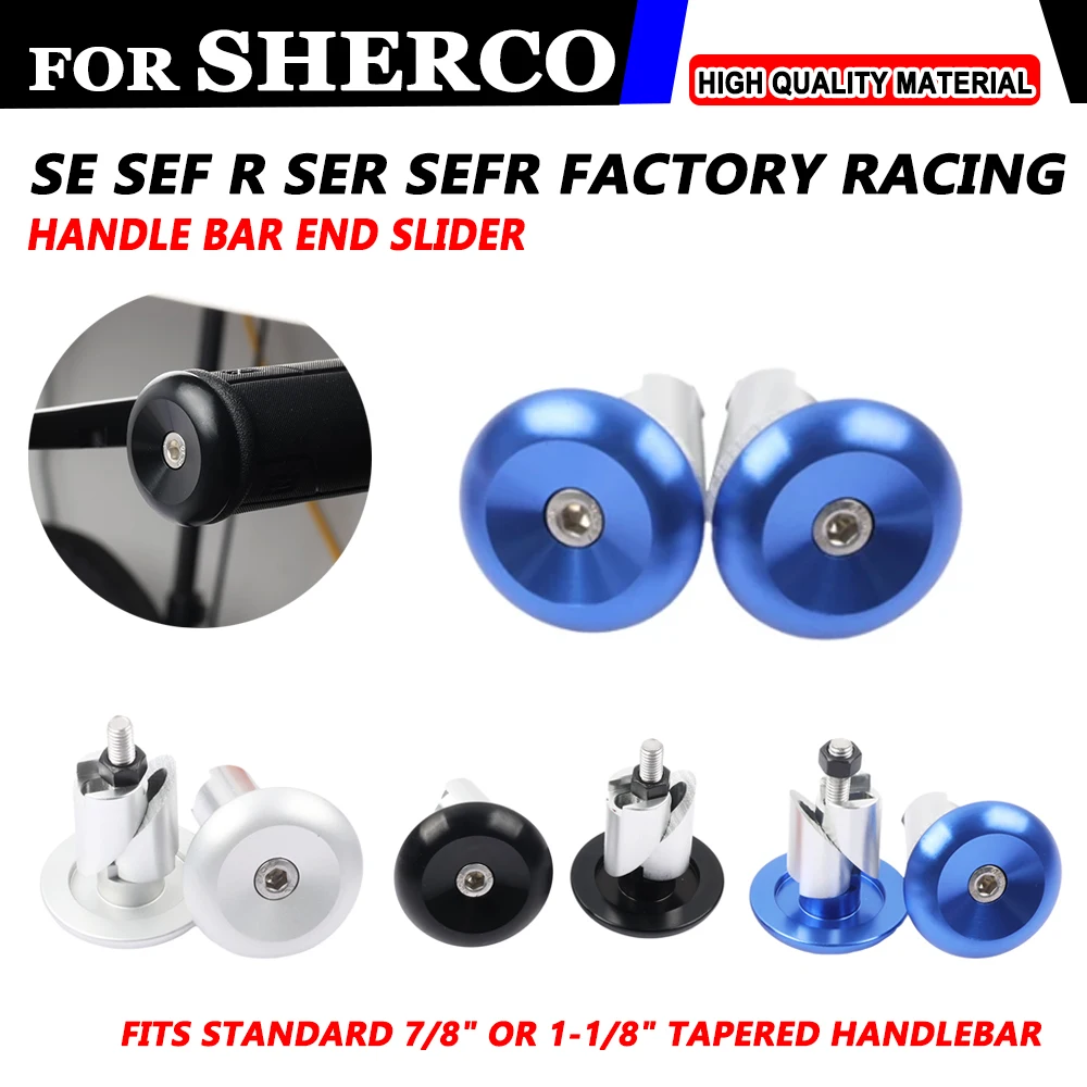 

For Sherco SE SEF R SER SEFR FACTORY RACING 250 300 450 500 300SE 2023 2024 Handle Bar End Handlebar Grips ends Cap Plug Slider