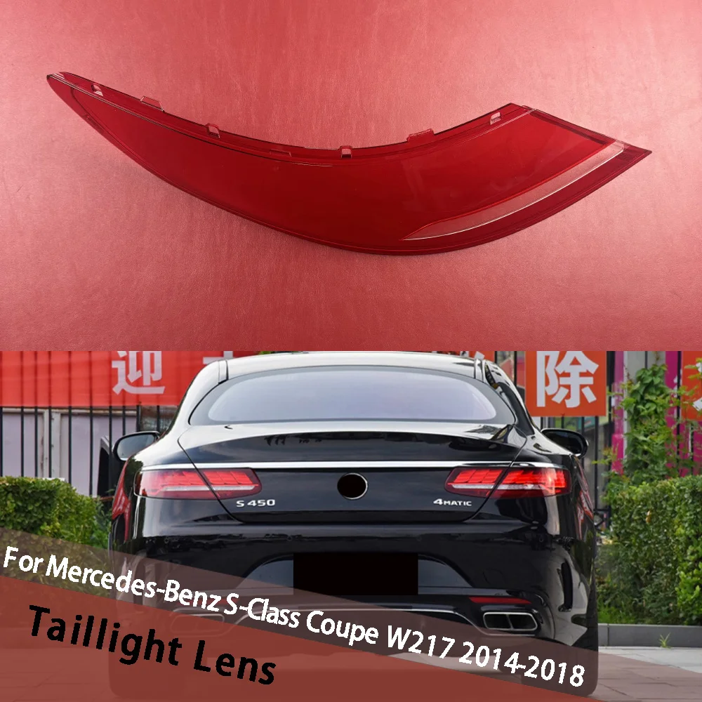 

For Mercedes-Benz S-Class Coupe W217 2014-2018 Outside Tail Lamp Cover Taillight Shell Rear Light Housing Shade Plexiglass