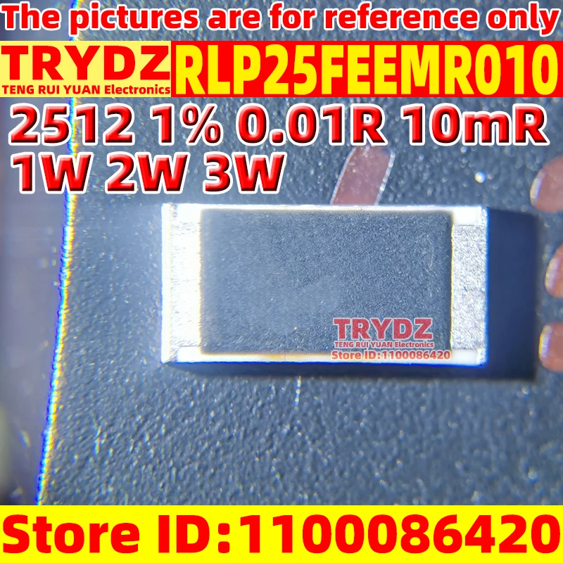 

2512 1% 2W 1W 3W 10mA 2512 alloy resistance RLP25FEEMR010 0.01R 10mR