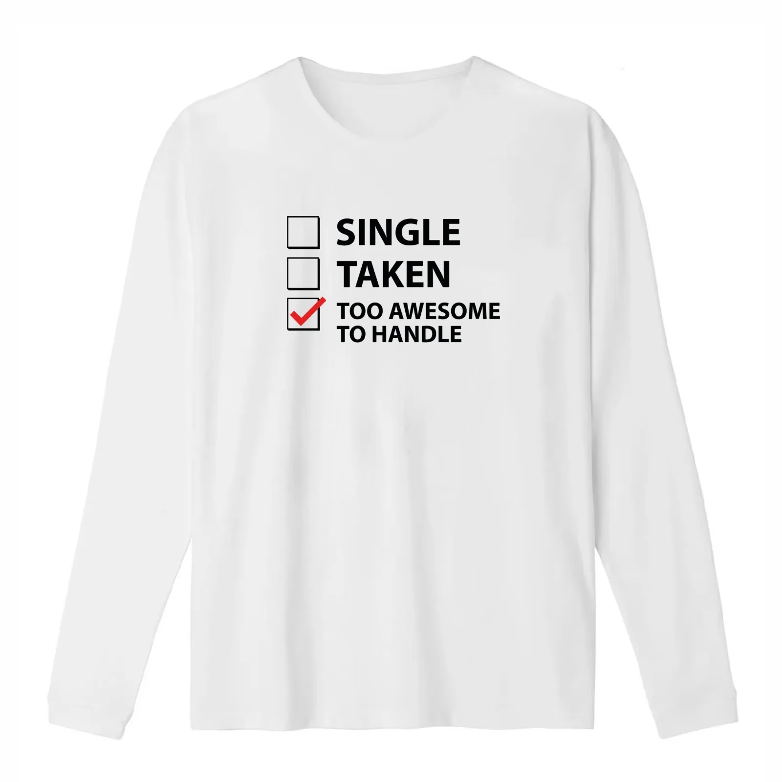 Single Taken Too Awesome To Handle T-Shirt Summer Casual Cotton Tee Oversized Streetwear Tops Vintage Graphic Print