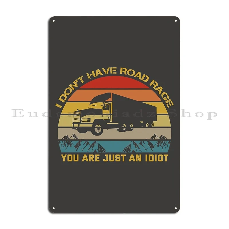 Funny Trucker Trucker Metal Sign Designing Printing Design Garage Cave Tin Sign Poster