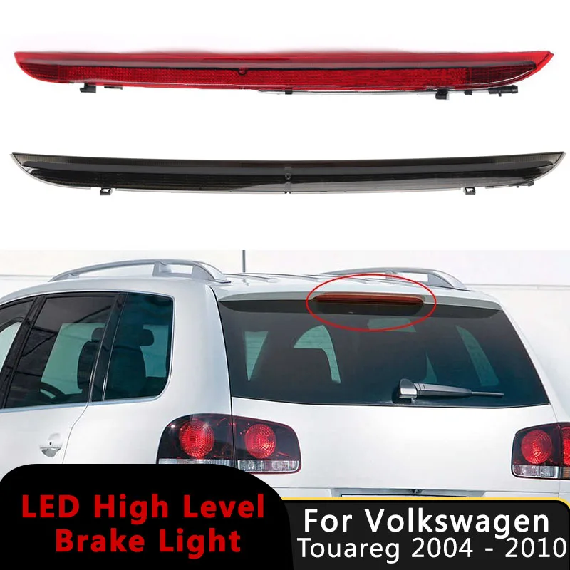 

Car Rear High Level Mount Brake Light Third Centre Signal Lamp For Volkswagen Touareg 2004 - 2010 7L6945097B Auto Accessories