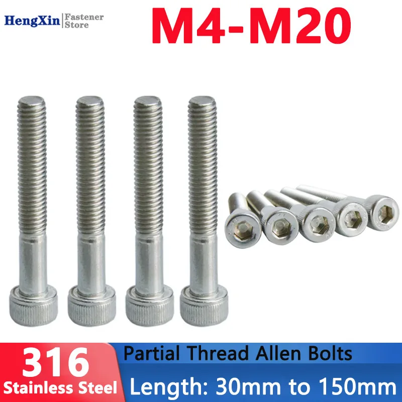 M4-M20 A4 316 Edelstahl Teilgewinde-Innensechskantschrauben Sechskant-Zylinderkopfschrauben Halbzahnschrauben M4 M5 M6 M8 M10 M12 M14 M16 M20