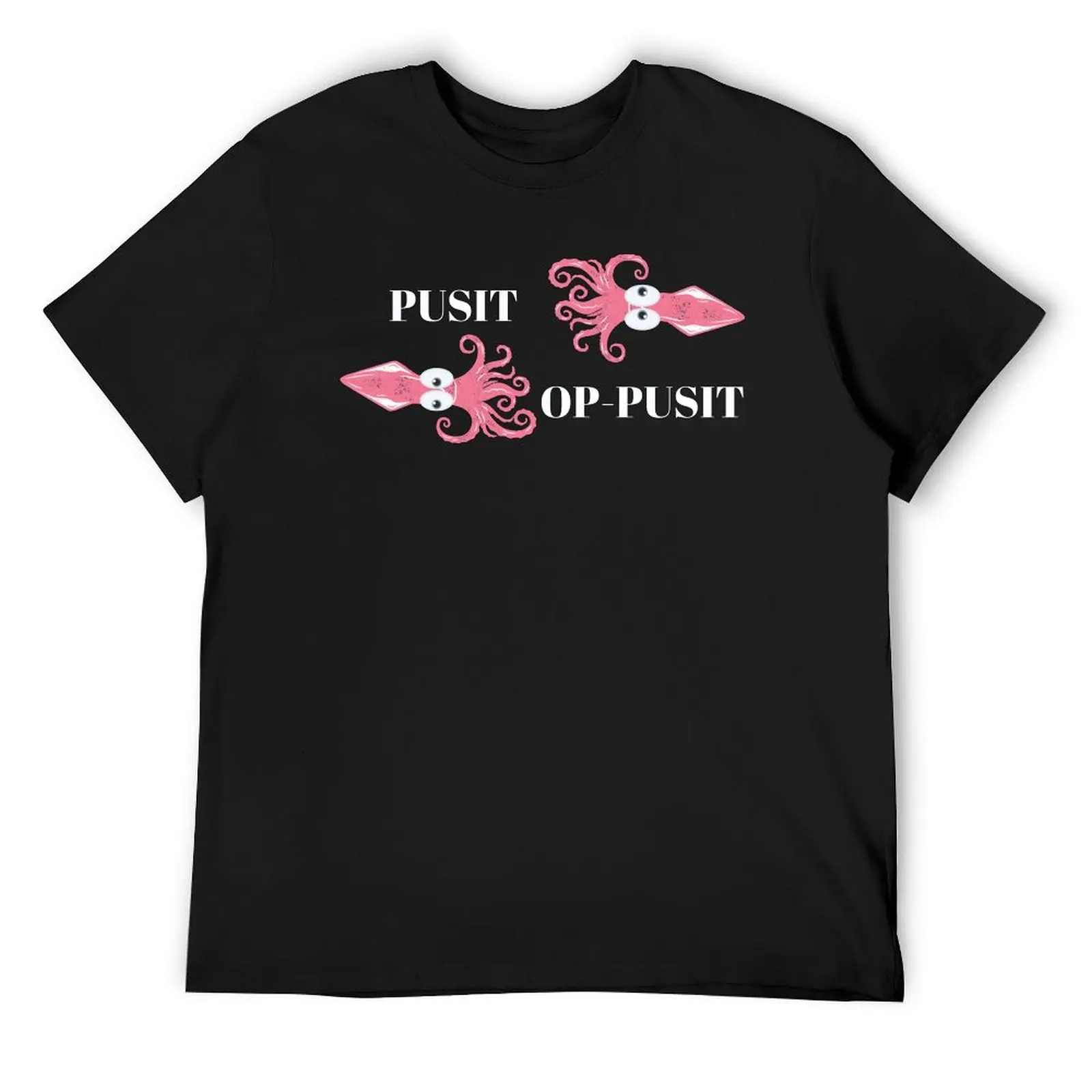 

Pusit Op-Pusit (opposite) T-Shirt cotton graphic tees plus size tops street wear shirts graphic tee men