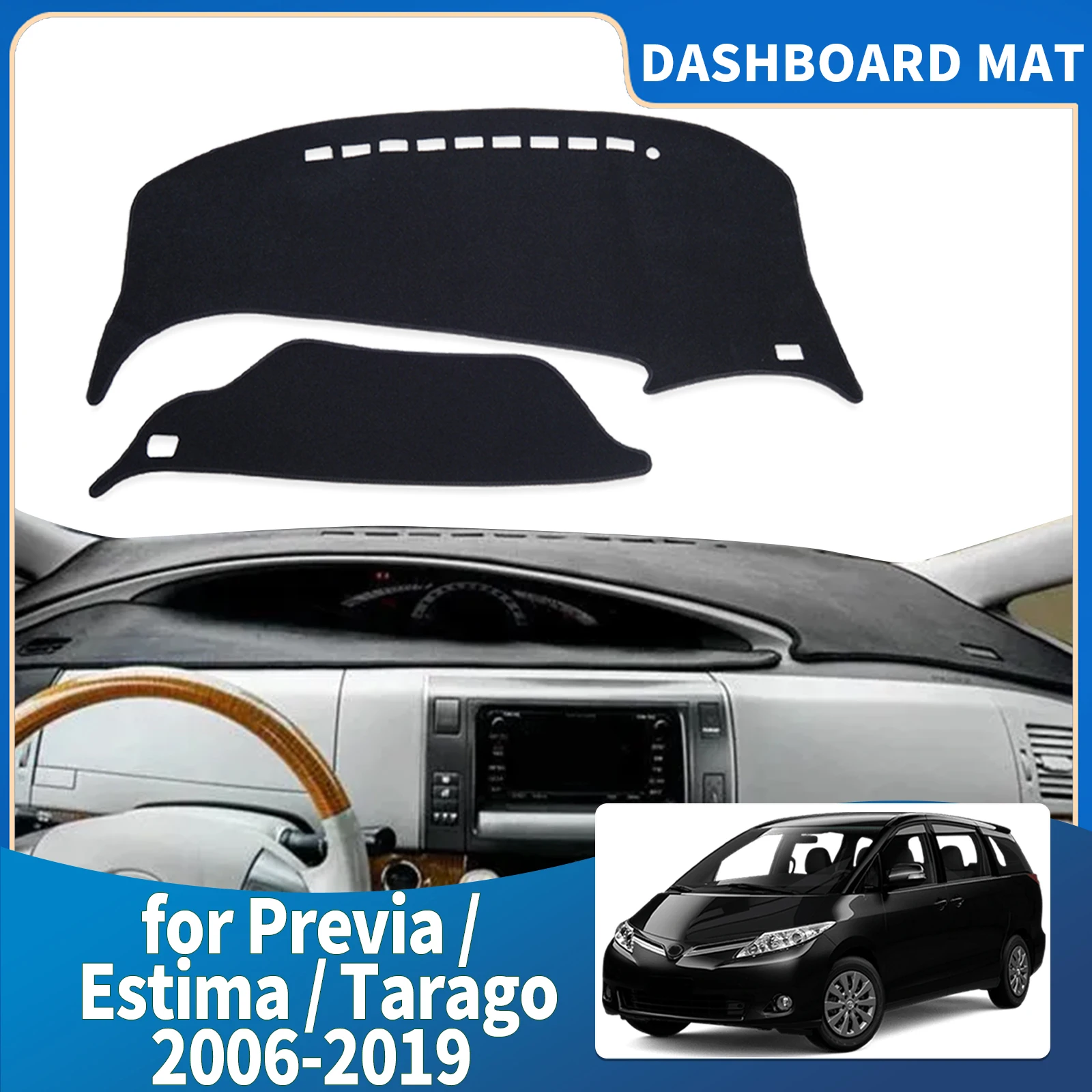 

fit for Toyota Previa Estima Tarago 2006-2019 XR50 Dashmat Dashboard Cover Pad Protective Carpet Accessories DashMat Sunshade