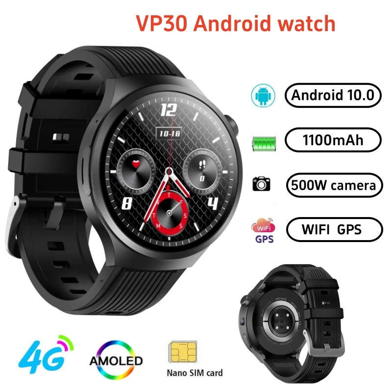 

Смарт-часы 2025 VP30 4G Android 10,0 OS, 1100 мАч, аккумулятор, магазин Google Play, пульс, 500 Вт, двойная камера, GPS, Wi-Fi, умные часы для мужчин
