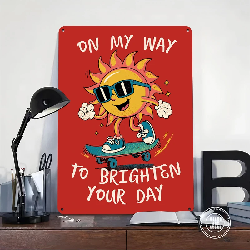 Skateboarding Sun Brightening Your Day Metal Poster Customized Wall Art Retro Vintage Metal Signs for Man Cave Office Decoration
