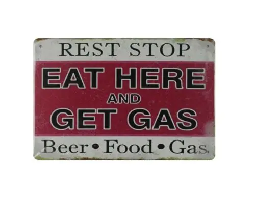 accent wall decor Rest stop eat here and get gas tin metal sign