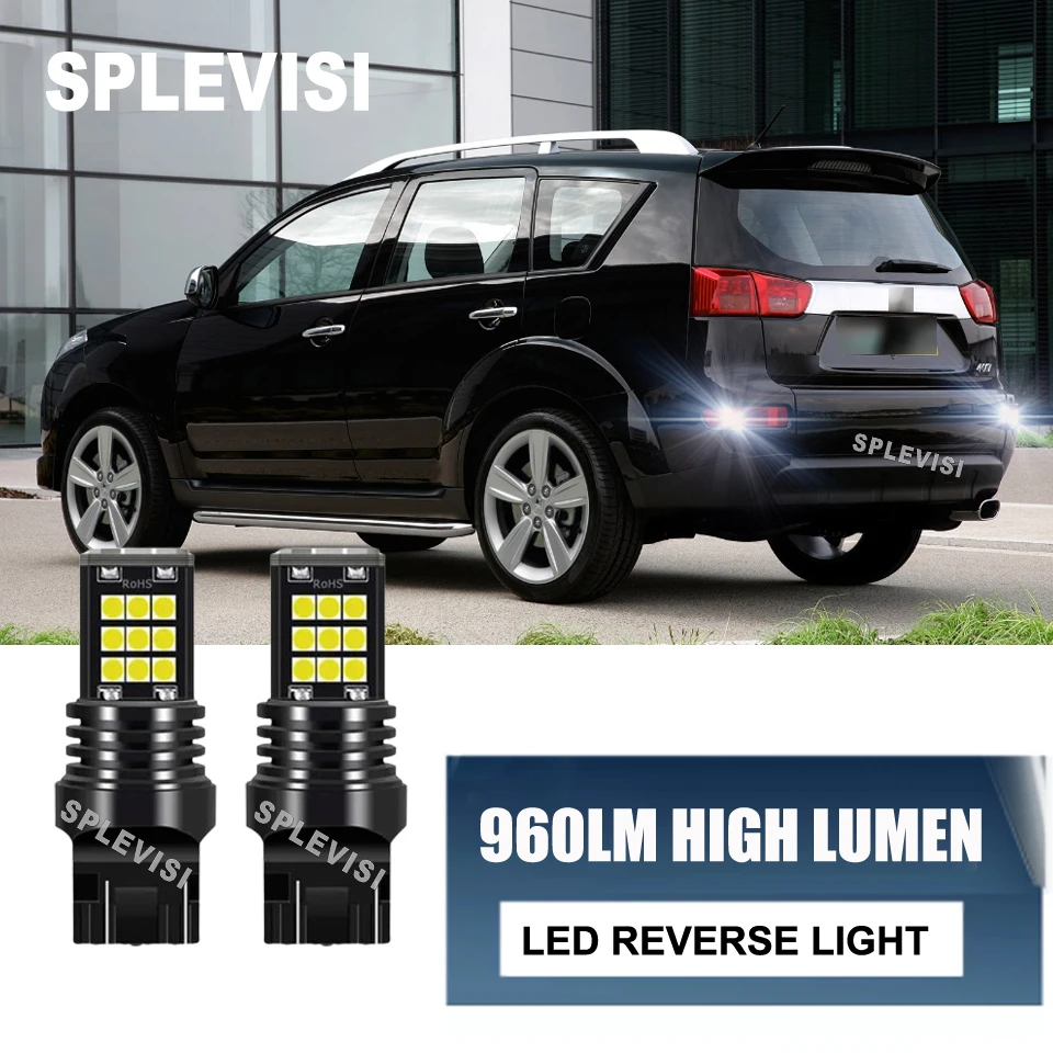 

2x 7440 7443 580 Low fever Hight LED 3030 chip Reverse Lights Upgrade FIT For Peugeot 4007 2007-2013 2008 2009 2010 2011 2012