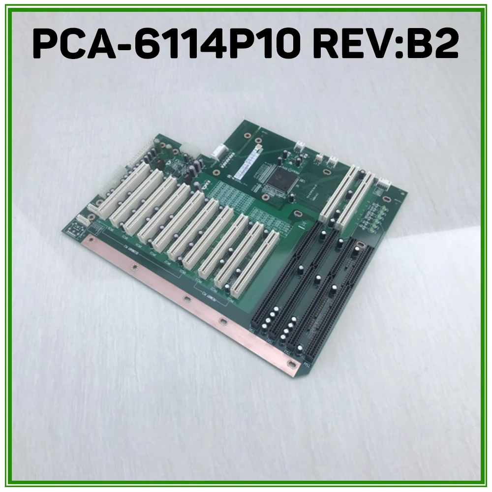 

For Advantech Industrial Computer Backplane 10 PCI 4 IAS Slots PCA-6114P10 REV:B2