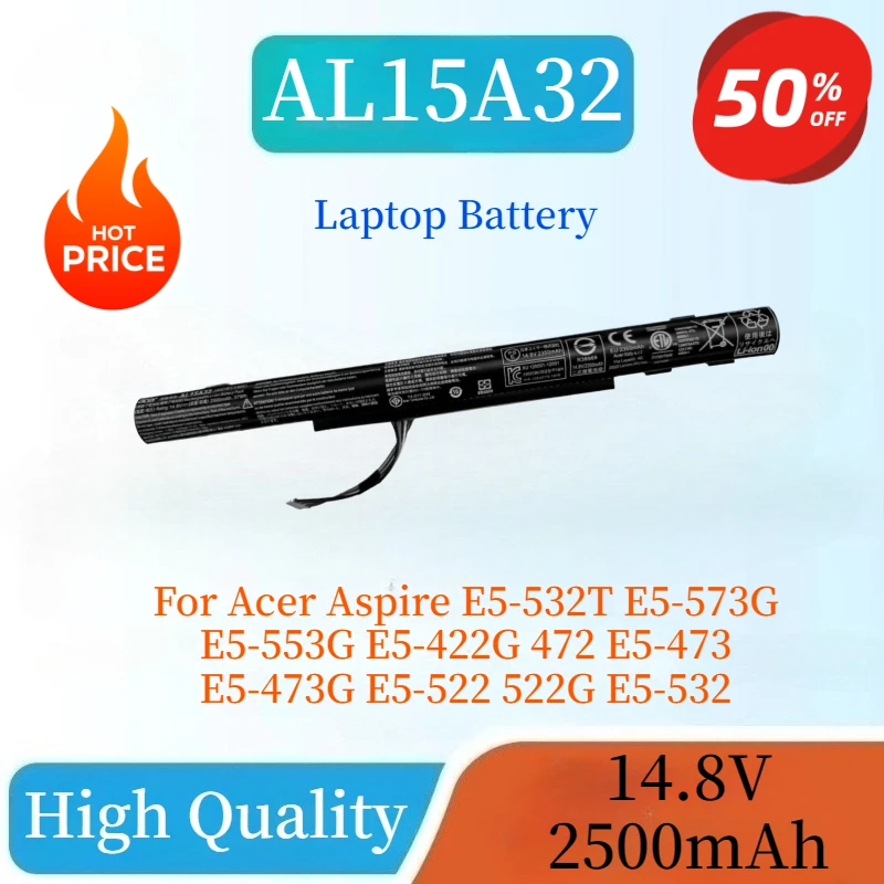 

New AL15A32 Laptop Battery 14.8V 2500mAH For Acer Aspire E5-532T E5-573G E5-553G E5-422G 472 E5-473 E5-473G E5-522 522G E5-532
